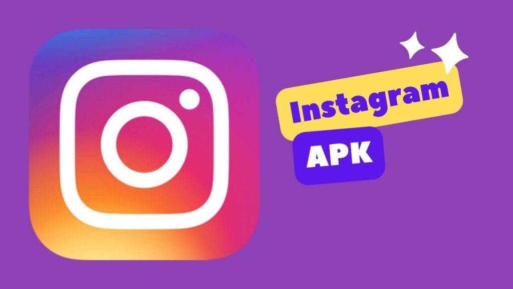 Instagram APK Latest Version 2023 For Android